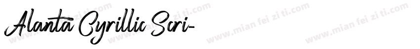Alanta Cyrillic Scri字体转换